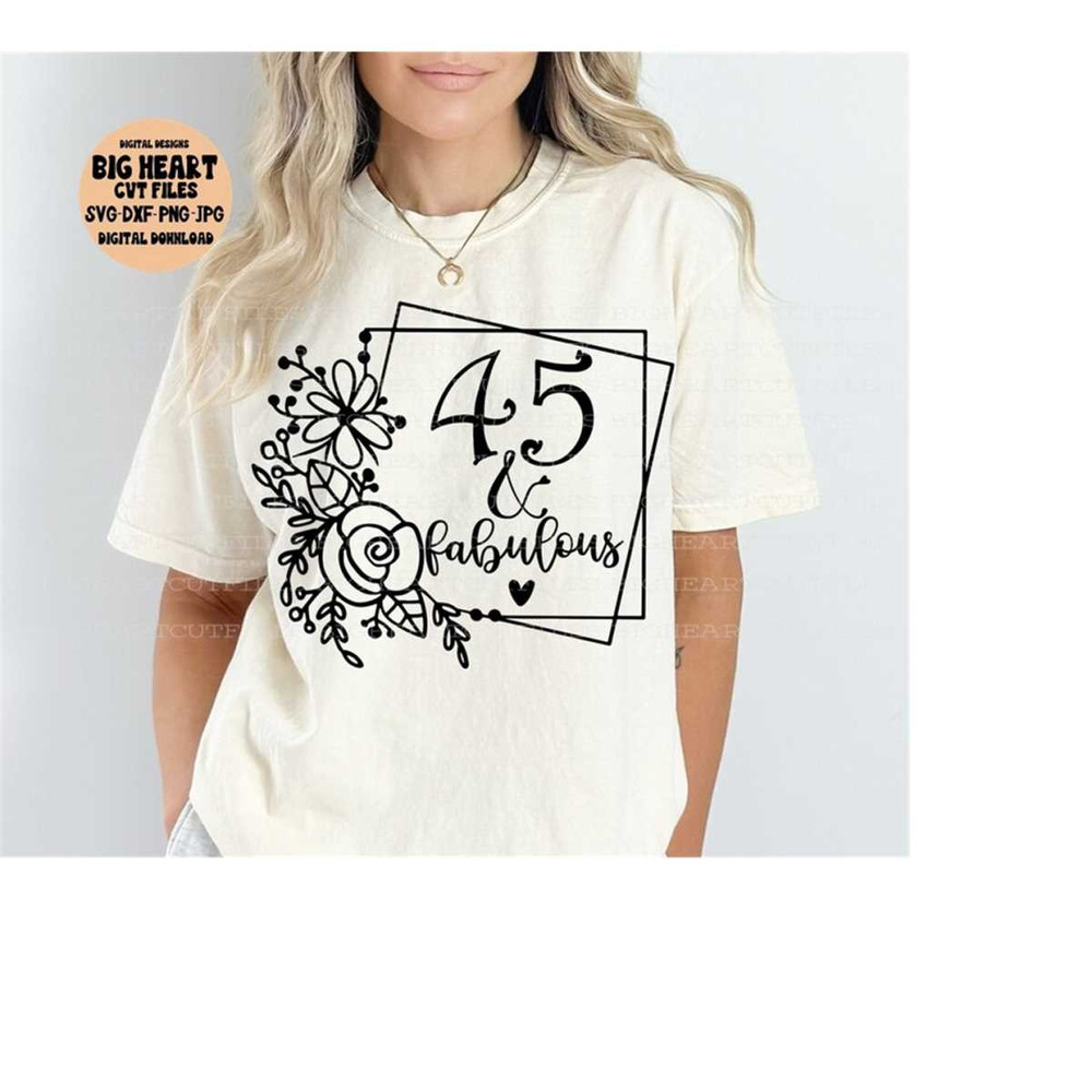 2610202312057-45-and-fabulous-svg-png-jpg-dxf-45th-birthday-svg-image-1.jpg