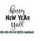 2610202312445-happy-new-year-yall-svg-png-jpg-dxf-new-year-svg-new-image-1.jpg