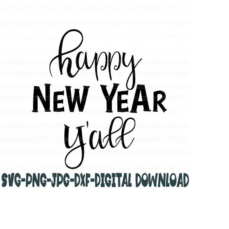 2610202312445-happy-new-year-yall-svg-png-jpg-dxf-new-year-svg-new-image-1.jpg