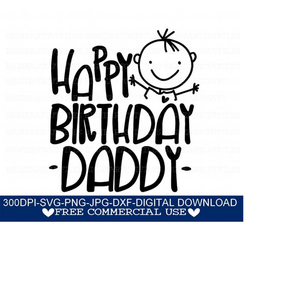 2610202312710-happy-birthday-daddy-svg-png-jpg-dxf-daddys-birthday-image-1.jpg