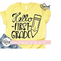 1st grade svg, png, jpg, dxf, hello first grade svg, 1st grade svg, teacher svg, back to school svg, teacher school design,silhouette,cricut