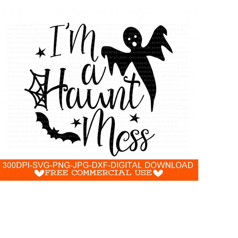 26102023121042-boy-halloween-svg-im-a-haunt-mess-digital-download-image-1.jpg