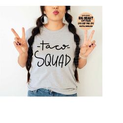taco squad svg, png, jpg, dxf file, taco svg, taco shirt design, silhouette cut file, cricut cut file, sublimation, instant download
