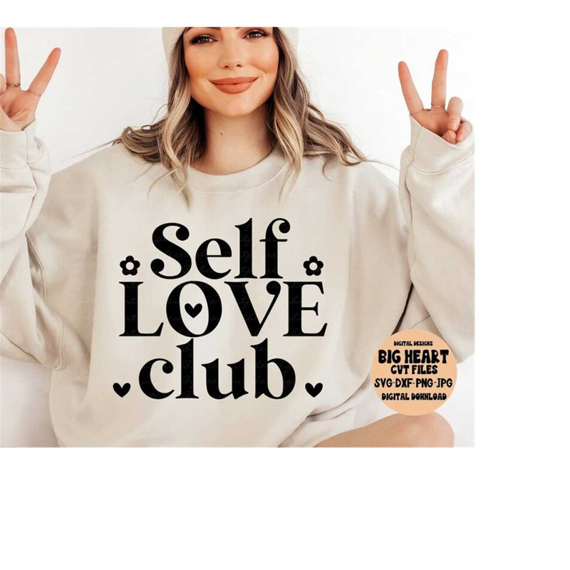 26102023121720-self-love-club-svg-png-jpg-dxf-self-love-png-self-love-image-1.jpg