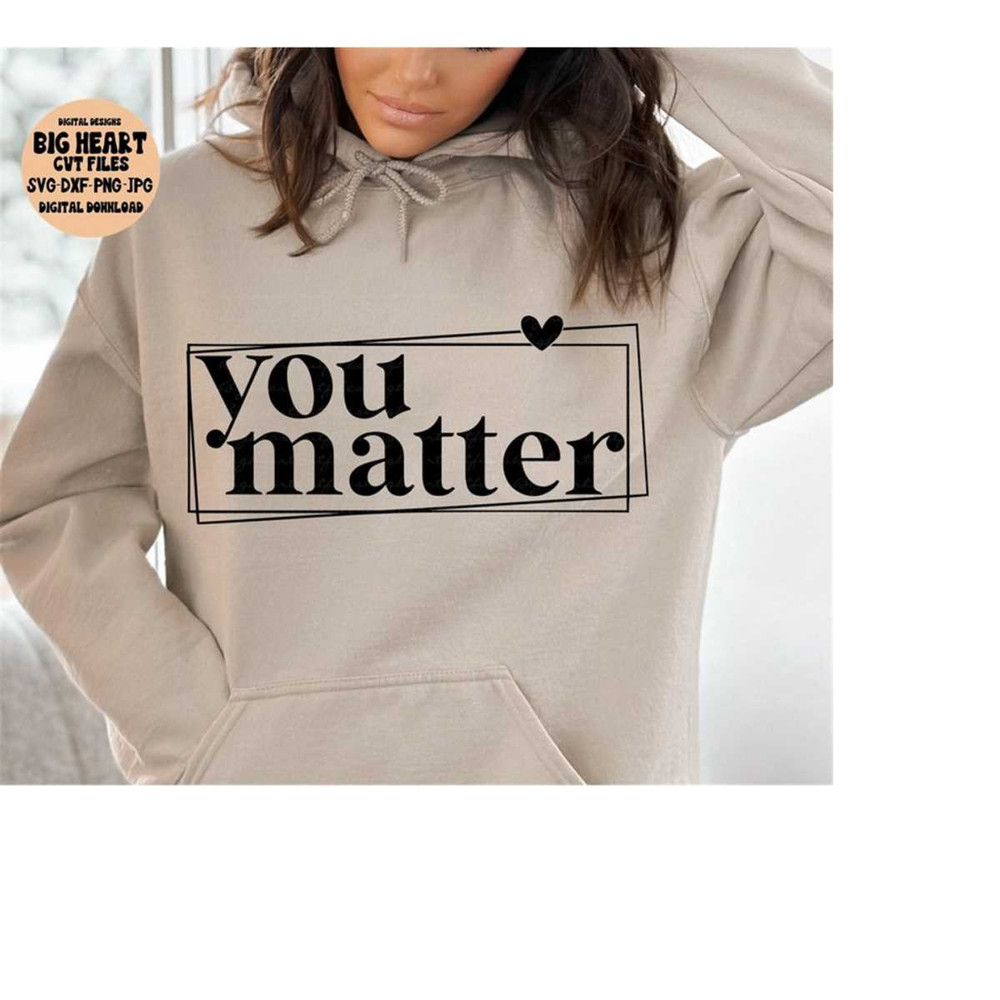 26102023121730-you-matter-svg-png-jpg-dxf-mental-health-svg-file-image-1.jpg