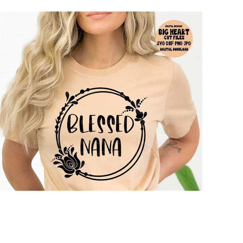 26102023122012-blessed-nana-svg-png-jpg-dxf-nana-svg-sayings-grandma-image-1.jpg