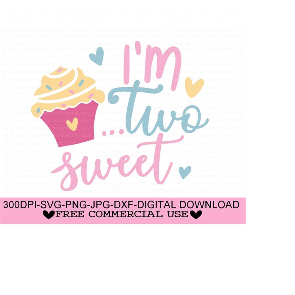 26102023122131-im-two-sweet-svg-2nd-birthday-svg-png-jpg-dxf-2nd-image-1.jpg