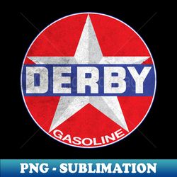 Defunct Derby Oil Company - PNG Transparent Digital Download File for Sublimation - Create with Confidence