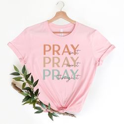 pray on it pray over it pray through it t-shirt png, christian shirt png, religious tee, church shirt png, retro, bible