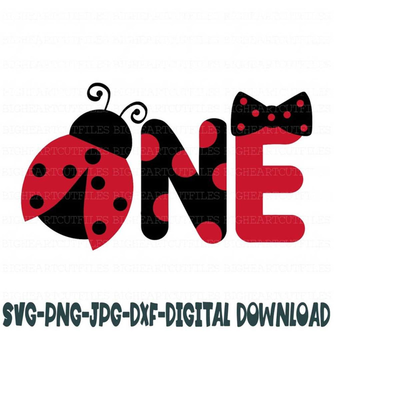 26102023133838-ladybug-1st-birthday-girl-svg-png-jpg-dxf-one-ladybug-image-1.jpg