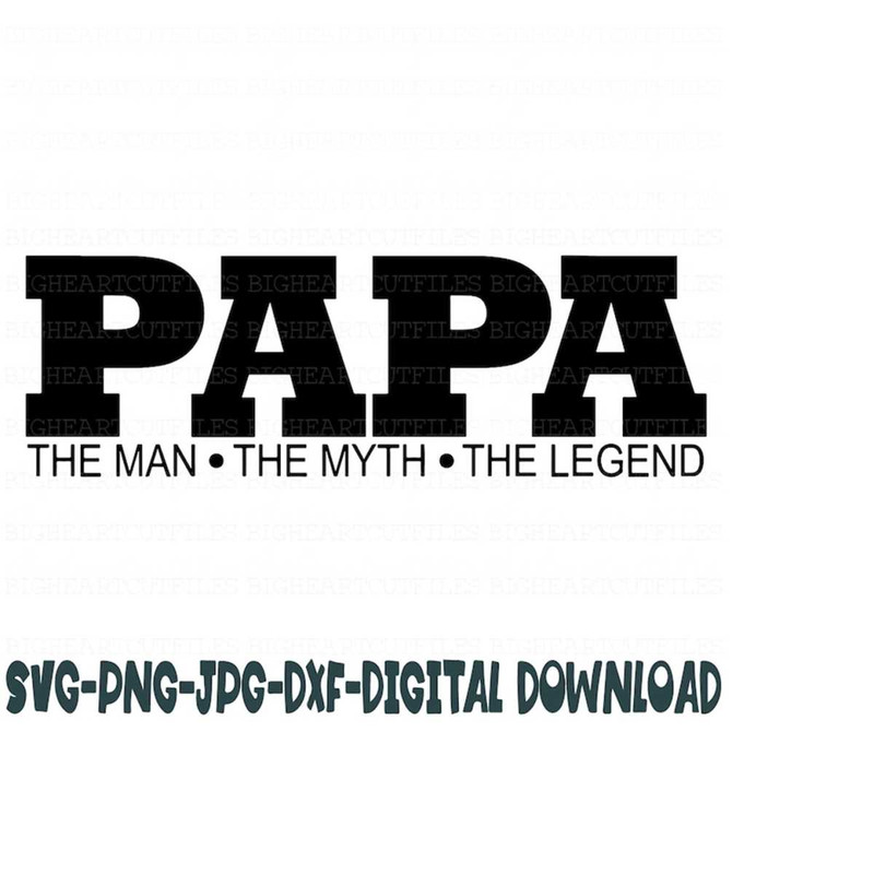 26102023133846-papa-the-man-the-myth-the-legend-svg-png-jpg-dxf-image-1.jpg