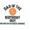 2610202313408-basketball-svg-dad-of-the-birthday-boy-basketball-svg-image-1.jpg
