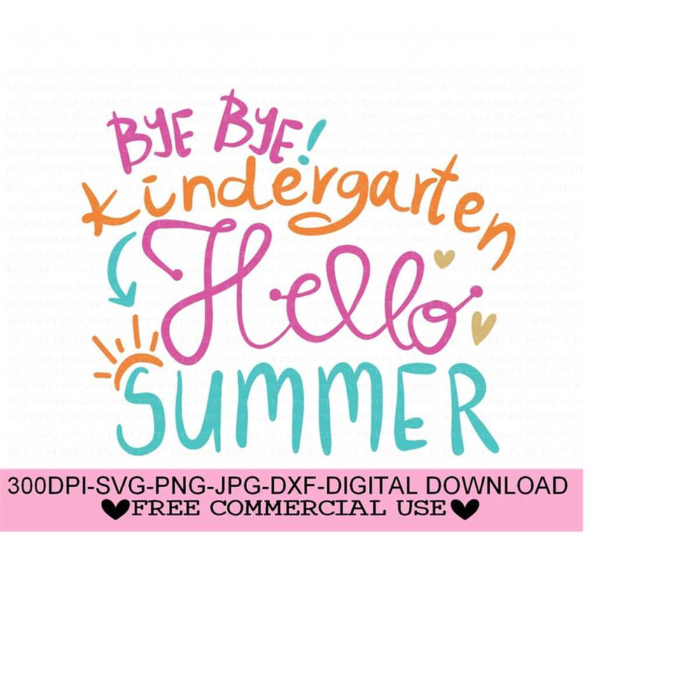 26102023134026-bye-bye-kindergarten-hello-summer-svg-png-jpg-dxf-summer-image-1.jpg