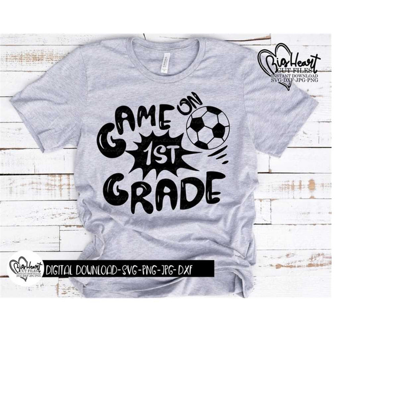26102023134426-game-on-1st-grade-svg-png-jpg-dxf-first-grade-svg-boy-image-1.jpg