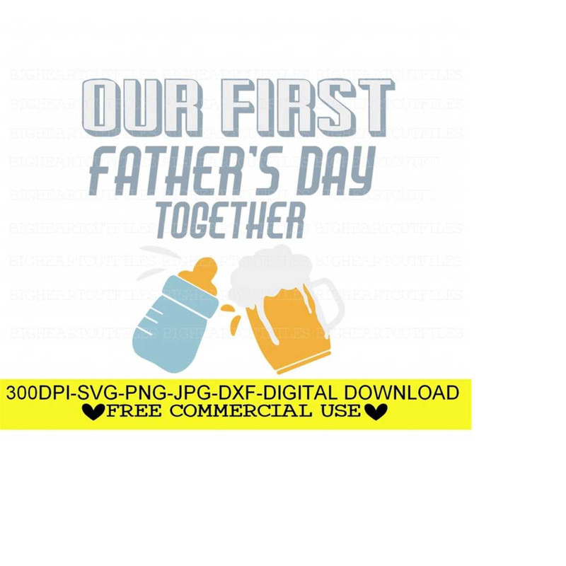 2610202314423-our-first-fathers-day-together-svg-png-jpg-dxf-father-son-image-1.jpg
