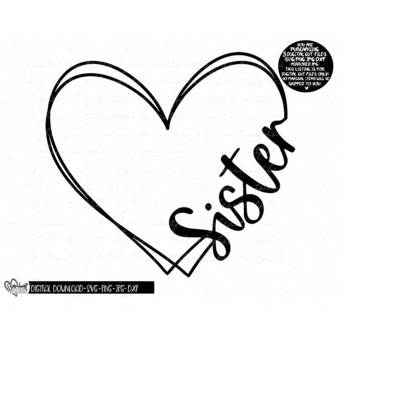 2610202314635-sister-heart-svg-png-jpg-dxf-sister-cut-file-sister-image-1.jpg