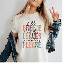 fall png, fall breeze, crunchy leaves, pumpkins please, fall shirt png, thanksgiving, fall vibes, fall autumn, sublimation design downloads