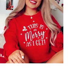 this is as merry as i get svg, png, svg file's for cricut, christmas svg, sarcastic christmas svg, funny christmas svg, christmas jumper svg