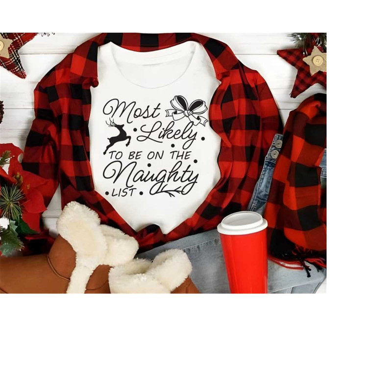 26102023143625-most-likely-to-be-on-the-naughty-list-svg-christmas-shirt-image-1.jpg