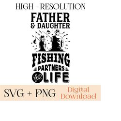 father and daughter fishing partners for life svg, png, fishing svg, gril svg, father fishing svg, dad fishing svg,cricut svg, fisherman svg