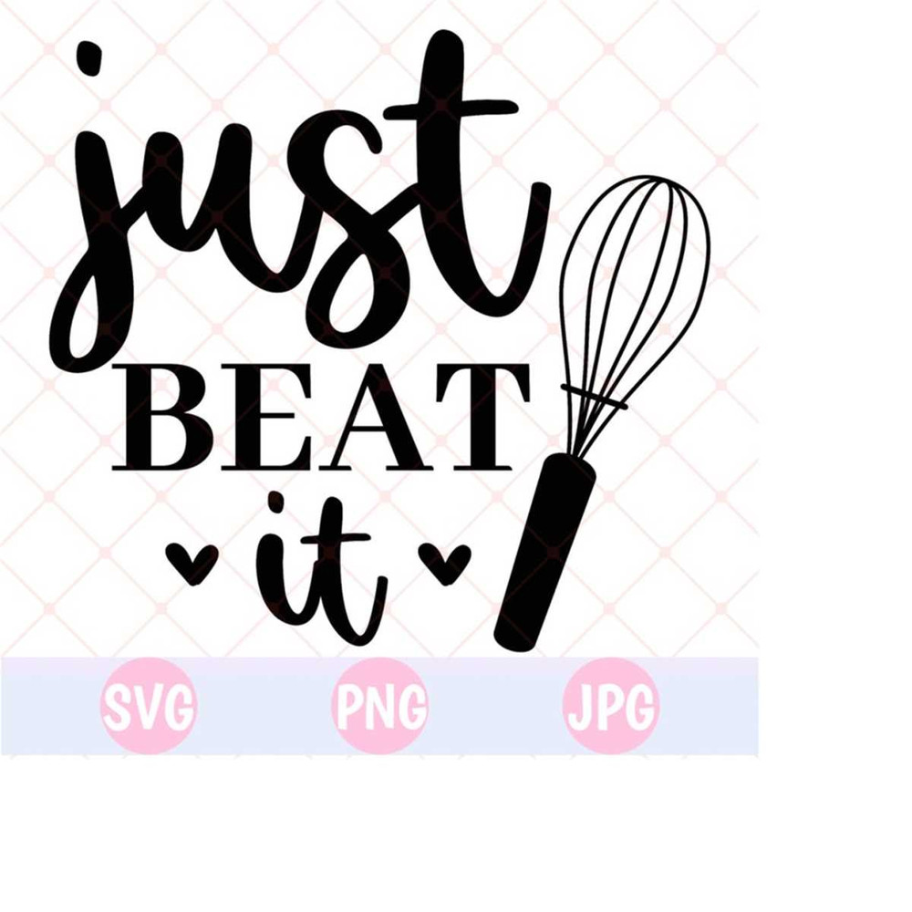 26102023143646-just-beat-it-svg-cut-file-for-cricut-svg-kitchen-svg-image-1.jpg