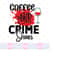 26102023143829-coffee-and-crime-shows-svg-png-files-image-1.jpg