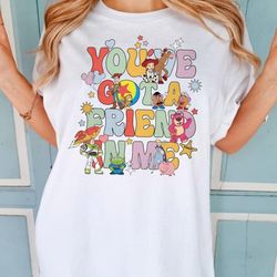 you've got a friend in me toy story shirt, disney toy story shirt, toy story characters shirt, disney family