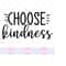 26102023143838-choose-kindness-svg-kindness-svg-cricut-cut-files-be-happy-image-1.jpg