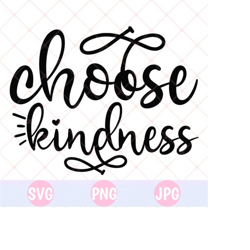 26102023143845-choose-kindness-svg-choose-happiness-svg-smile-svg-positive-image-1.jpg