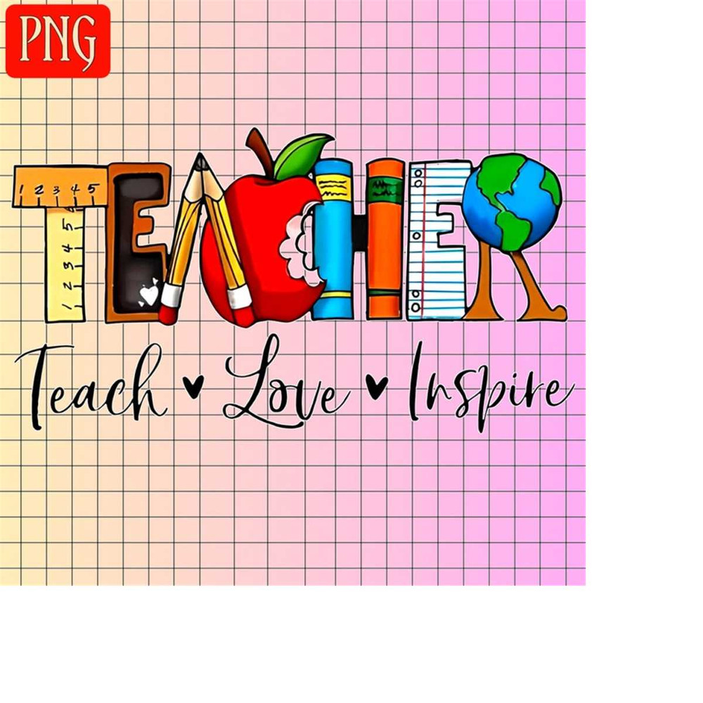 2610202314396-teacher-png-teach-love-inspire-png-sublimation-design-image-1.jpg