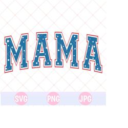 4th of july mama shirt svg, mama svg, american mama svg, 4th of july png, retro, patriotic day svg, mama png, western mama svg, mom, cricut