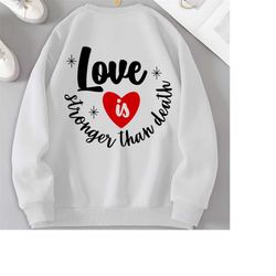 love is stronger then death svg, love memorial svg, memorial svg, svg, cut file cricut