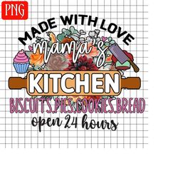mom's kitchen open 24 hours png, mamas kitchen png, mama png, cooking png, baking png, kitchen quote png, mom kitchen quotes, funny kitchen