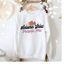 autumn skies and pumpkin pies svg png, fall shirt svg, svg for cricut cut file, autumn svg, halloween svg, fall vibes svg, pumpkin spice svg