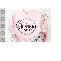stronger than the storm svg cut files