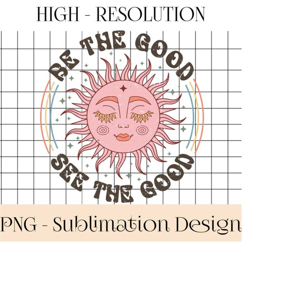 26102023144251-be-the-good-to-see-good-png-retro-groovy-sublimation-design-image-1.jpg