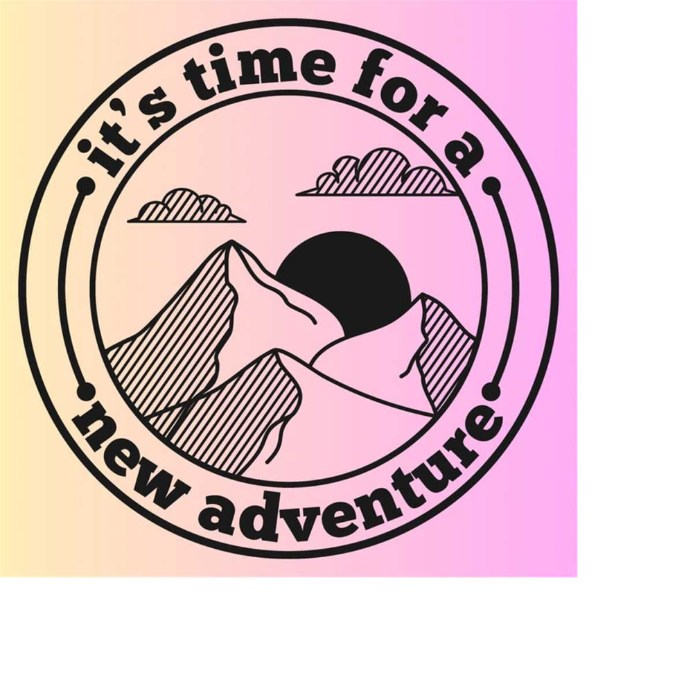 2610202314437-its-time-for-a-new-adventure-svg-png-image-1.jpg
