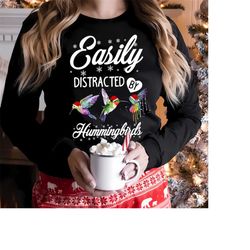 funny hummingbird christmas sweatshirt,cute hummingbird christmas t shirt, easily distracted by hummingbirds funny chris