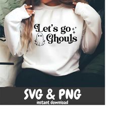 lets go ghouls svg, spooky svg, cricut cut files, retro halloween svg, cute ghost halloween svg, boo svg, halloween ghouls svg,halloween svg