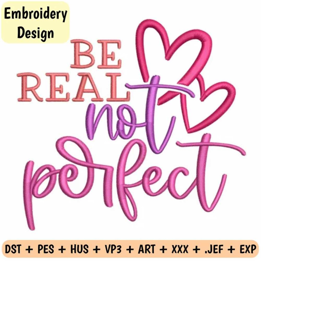 2610202315017-be-real-not-purfect-dst-pes-hus-vp3-art-xxx-jef-exp-image-1.jpg