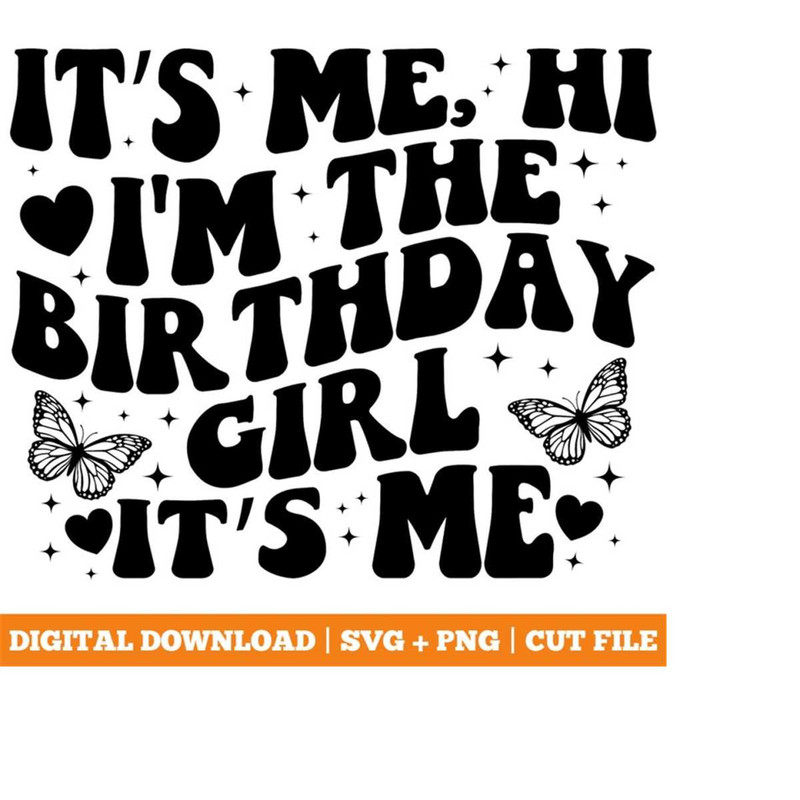 2610202315018-its-me-hi-im-the-birthday-girl-its-me-svg-png-birthday-gril-image-1.jpg