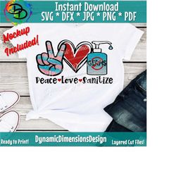 Peace Love Sanitize SVG, Wash your Hands, Sanitize svg, Peace love svg, Quarantine, Sublimation Digital Download, cricut svg, silhouette svg