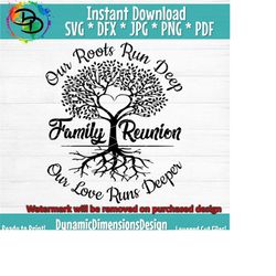 family reunion our roots run deep