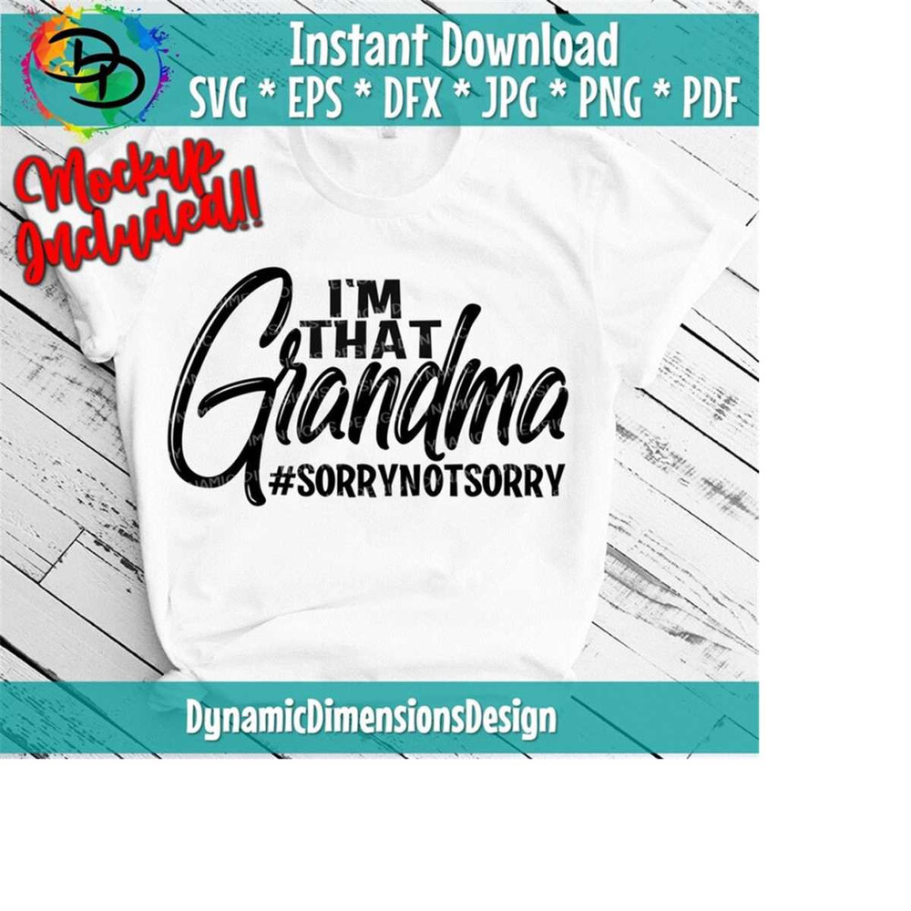 26102023152355-grandma-funny-svg-funny-saying-svg-im-that-grandma-sorry-image-1.jpg