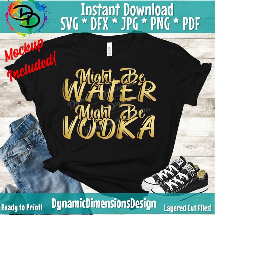26102023152533-vodka-svg-cut-file-this-might-be-vodka-funny-vodka-svg-image-1.jpg