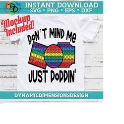 don’t mind me just poppin, fidget svg, pop svg, png, sensory png, autism png, pop it, fidget, rainbow, don’t mind me file, digital svg