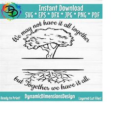 family reunion svg, together we have it all svg, reunion svg, svg, family svg, family reunion shirt, family shirt, family name, cricut svg