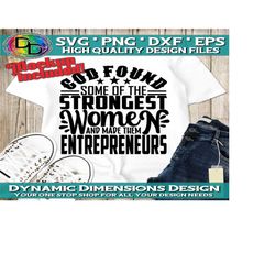 entrepreneur, boss, ceo, empowered women, mind the business that pays you, girl boss, boss mom, hustle, women's day, cricut svg, strong