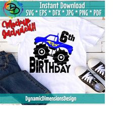 monster truck birthday svg, 6, six, monster truck svg, sixth birthday svg, cricut, silhouette cameo, cut file