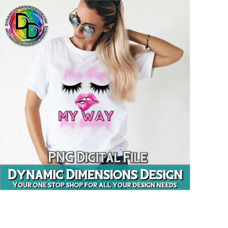 26102023154917-my-day-my-way-my-birthday-png-digital-download-sublimation-image-1.jpg